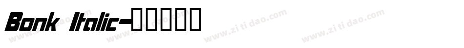 Bonk Italic字体转换